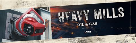 Heavy Mills: Oil & Gas .